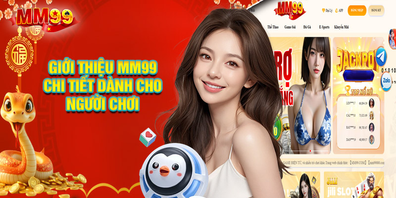 Giới Thiệu MM99 Chi Tiết Dành Cho Người Chơi 